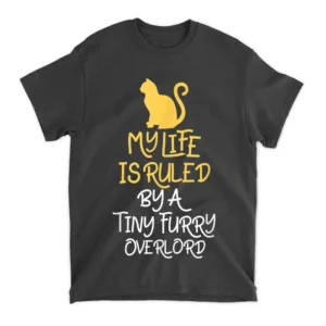 Retro Meow Cat My Life Is Ruled By A Tiny Furry Overlord T-Shirt - Black